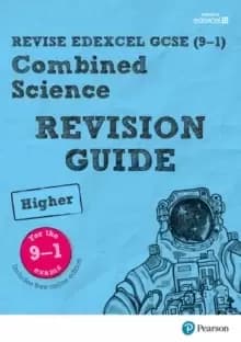 Pearson REVISE Edexcel GCSE (9-1) Combined Science Higher Revision Guide : (with free online Revision Guide) for home learning, 2021 assessments and 2