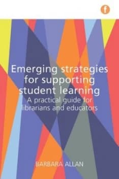 Emerging Strategies for Supporting Student Learning by Barbara Allan Paperback