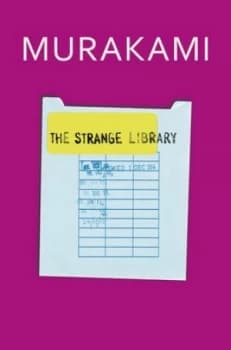 The Strange Library by Haruki Murakami Hardback