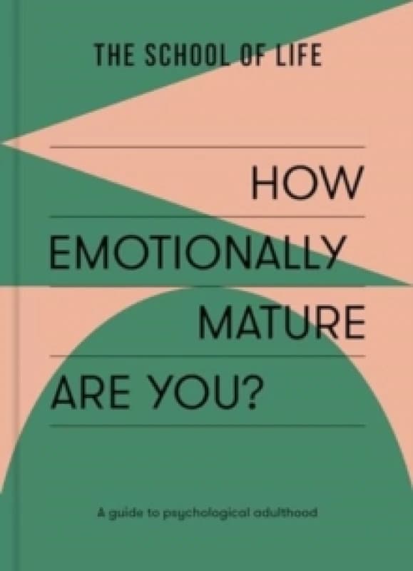How Emotionally Mature Are You? A guide to psychological adulthood Paperback / softback