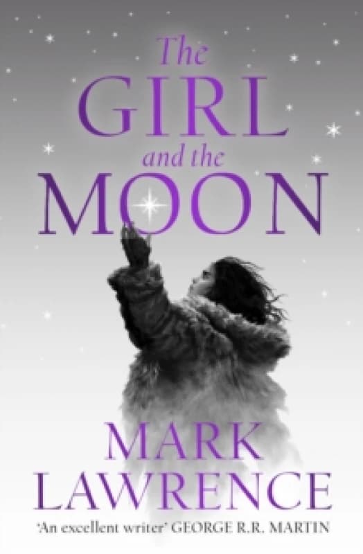 The Girl and the Moon. Paperback. By Mark Lawrence Books