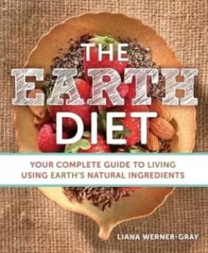 The earth diet by Liana Werner-Gray