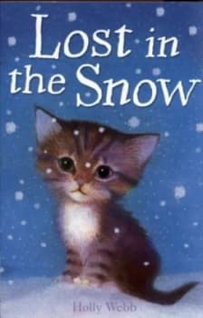 Lost in the Snow by Holly Webb Paperback