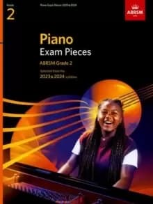 Piano Exam Pieces 2023 & 2024, ABRSM Grade 2 : Selected from the 2023 & 2024 syllabus