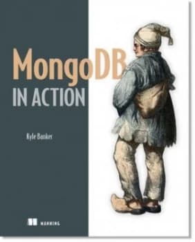 Mongodb in Action by Kyle Banker Paperback
