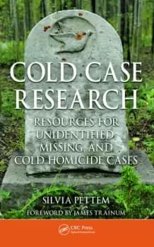 Cold Case Research Resources for Unidentified Missing and Cold Homicide Cases
