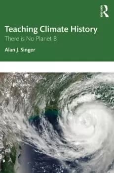 Teaching Climate HistoryThere is No Planet B