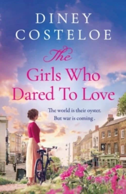 The Girls Who Dared to Love : A captivating historical fiction story of pre-war London to immerse yourself Paperback / softback