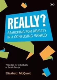 Really? Searching For Reality In A Confusing World