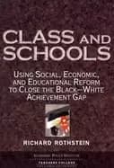 class and schools using social economic and educational reform to close the