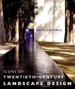 icons of twentieth century landscape design