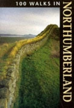 100 Walks in Northumberland by Charlie Emett Paperback