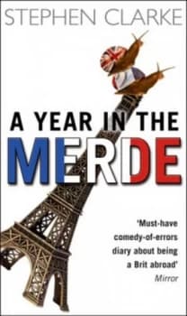 A Year in the Merde by Stephen Clarke Book