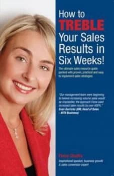 How to Treble Your Sales Results in Six Weeks by Fiona Challis Book