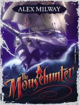 The Mousehunter by Alex Milway Paperback
