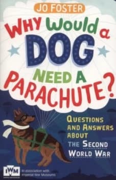 Why Would a Dog Need a Parachute by Jo Foster Book