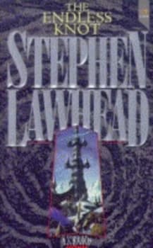 The Endless Knot by Stephen R Lawhead Book