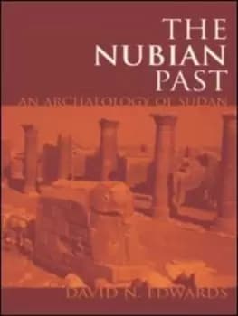 The Nubian past by David N Edwards