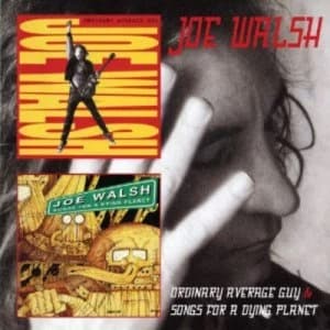 Ordinary Average Guy/Songs for a Dying Planet by Joe Walsh CD Album