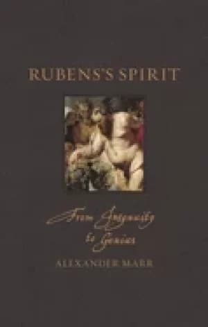 rubenss spirit from ingenuity to genius