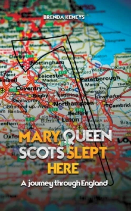 Mary, Queen of Scots Slept Here. Paperback. By Brenda Kemeys Books