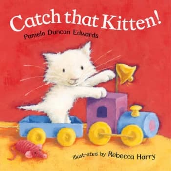 Catch That Kitten by Pamela Duncan Edwards Book