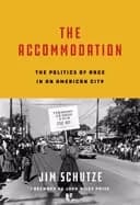 accommodation the politics of race in an american city