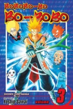 Bobobo-Bo Bo-Bobo. Vol. 3 by Yoshio Sawai Paperback