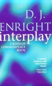 Interplay by D. J Enright Paperback