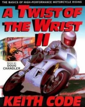 Twist of the Wrist Ii by Keith Code Paperback