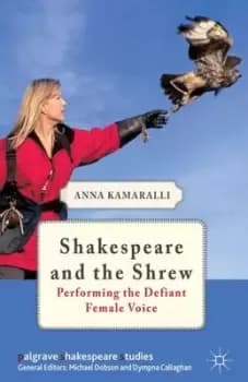 Shakespeare and the shrew by Anna Kamaralli