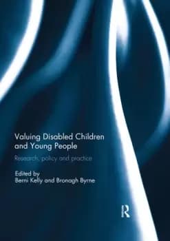 Valuing Disabled Children and Young PeopleResearch policy and practice
