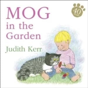 Mog in the Garden board book by Judith Kerr (Board book, 2010)