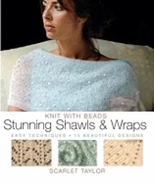 knit with beads stunning shawls and wraps easy techniques 15 beautiful desi