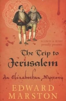 The Trip to Jerusalem by Edward Marston Paperback