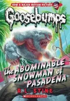 The Abominable Snowman of Pasadena (Classic Goosebumps by R L Stine