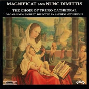 The Choir of Truro Cathedral - Magnificat and Nunc Dimittis Vol. 10 CD