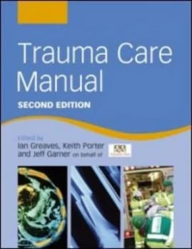 Trauma Care Manual by Ian Greaves Book