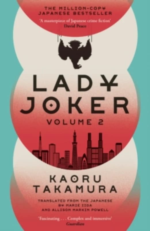 Lady Joker: Volume 2 : The Million Copy Bestselling 'Masterpiece of Japanese Crime Fiction' Paperback / softback