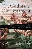god of the old testament encountering the divine in christian scripture