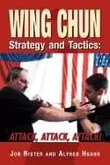 wing chun strategy and tactics attack attack attack