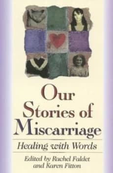 Our Stories of Miscarriage by Rachel Faldet Paperback