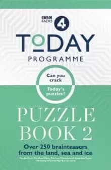 Today Programme Puzzle Book 2 : Over 250 brainteasers from the land, sea and ice