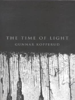 The Time of Light by Gunnar Kopperud Hardback