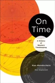 On Time : A History of Western Timekeeping