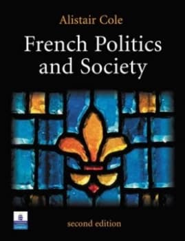 French Politics and Society by Alistair Cole Book