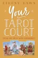 your tarot court read any deck with confidence