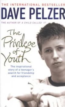 The Privilege of Youth by Dave Pelzer Paperback