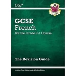New GCSE French Revision Guide - for the Grade 9-1 Course (with Online Edition) by CGP Books (Paperback, 2016)