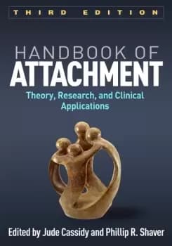 Handbook of AttachmentTheory Research and Clinical Applications